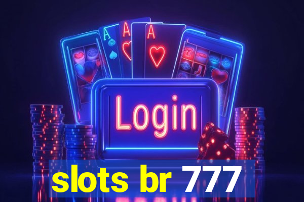 slots br 777